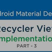208 Android RECYCLER VIEW Implementation With RecyclerAdapter Material Design Part 3
