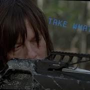 Take What S Mine From The Walking Dead