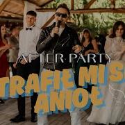 AFTER PARTY TRAFIŁ MI SIĘ ANIOŁ OFICIAL VIDEO