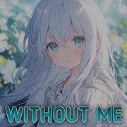 Nightcore Without Me Lyrics