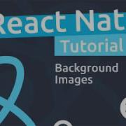 React Native Tutorial 28 Background Images