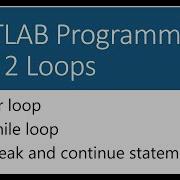 MATLAB Programming Part 2 Loops
