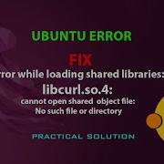 UBUNTU FIX Error While Loading Shared Libraries Libcurl So 4