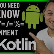 What You Need To Know About ASSIGNMENT OPERATORS Android KOTLIN