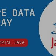Tutorial Pemrograman Bahasa Java Dasar Tipe Data Array