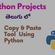 Copy Paste Tool Using Python Python Projects In Telugu Nerchuko