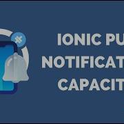 Руководство по Push уведомлениям для Ionic и Capacitor