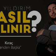 Nasıl Çalınır 17 Senden Başka Kıraç