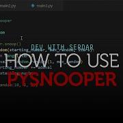 Better Python Debugging With PySnooper