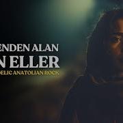 Seni Benden Alan Hain Eller 70 Ler Psikedelik Anadolu Rock