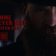 ANY GIVEN DAY Come Whatever May OFFICIAL VIDEO