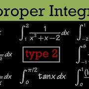 Type 2 Improper Integrals 8 Examples Calculus 2