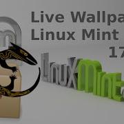 Live Wallpapers In Linux Mint 17 With Wallch
