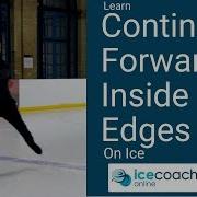 Learn Continuous Forward Inside Edges On Ice Skating Tutorial By Ice Coach Online