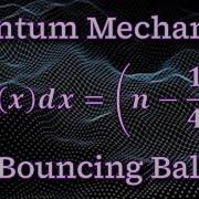 Problem 9 7 The Connection Formulas QM Bouncing Ball Approximation Intro To Quantum Mechanics