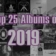 Top 25 Albums Of 2019