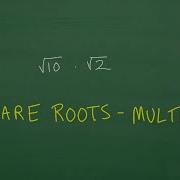 Multiply Square Roots Let S Do This