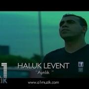 Haluk Levent Ayrılık