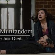 Sad Multifandom He Just Died
