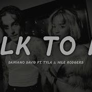 Damiano David Talk To Me Lyrics Ft Tyla Nile Rodgers