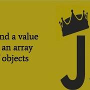Find A Value In An Array Of Objects In Javascript Find Array Method
