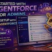 Get Started With Setup With Agentforce Setup With Agentforce For Admins Challenge 1