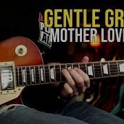 Как играть Gentle Groove группы Mother Love Bone Урок игры на гитаре