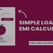 EMI Calculator With Chart Js How To Create A Loan EMI Calculator Using HTML CSS JS