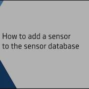 How To Add A Sensor To The Sensor Database