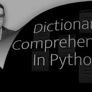 Dictionary Comprehension 7 Ways To Use In Python 2 Min