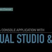 Creating A Console Application With Visual Studio And C