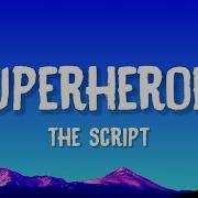 The Script Superheroes Lyrics