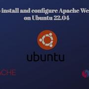 How To Install And Configure Apache Web Server On Ubuntu 22 04