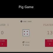 Pig Game Using JavaScript