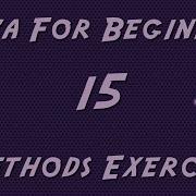 Learn Java For Beginners 15 Methods Exercise