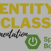 Implementing Entity Class In Spring Boot