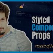 React Styled Components 4 Adapting Based On Props