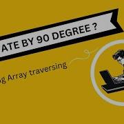 Rotate By 90 Degree Matrix Javascript An Anti Clockwise Dir Without Using Any Extra Space
