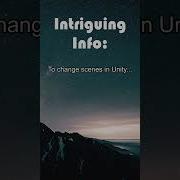 Changing Scenes In Unity A Quick Guide