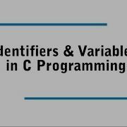 Identifiers Variables In C Programming