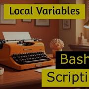 RHSA Course LvL 2 3 Bash Scripting 1 Local Variables