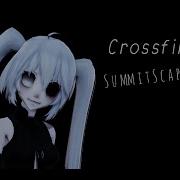 MMD Crossfire SummitScape Remix