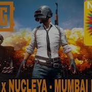 NUCLEYA X PUBG Mumbai Dance Mashup Bass Rani