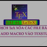 BÀI 44 LATEX CÁCH ADD MACRO VÀO TEXSTUDIO