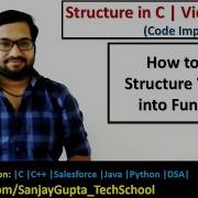 How To Pass Structure Variable Into Function In C Programming By Sanjay Gupta