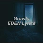 Gravity EDEN Lyrics