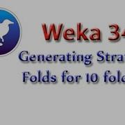 Weka Tutorial 34 Generating Stratified Folds Data Preprocessing