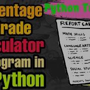 Percentage And Grade Calculator Program In Python How To Make Student Report Card In Python
