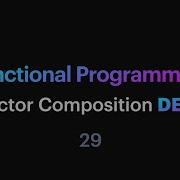 Functional Programming 29 Functor Composition DEMO