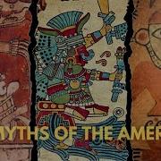 Mayan Aztec And Incan Mythology Explained In 24 Minutes